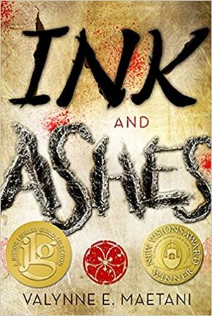 Ink and Ashes by Valynne E. Maetani