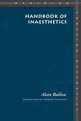Handbook of Inaesthetics by Alain Badiou