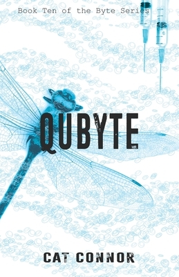 Qubyte: The tenth byte series novel by Cat Connor