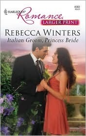 Italian Groom, Princess Bride by Rebecca Winters