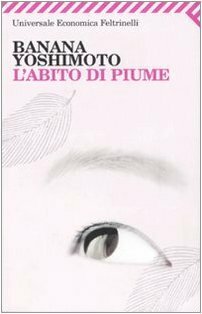 L'abito di piume by Banana Yoshimoto, Alessandro Giovanni Gerevini