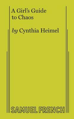 A Girl's Guide to Chaos by Cynthia Heimel