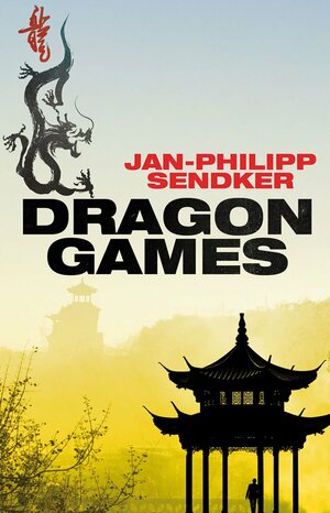 Dragon Games by Jan-Philipp Sendker