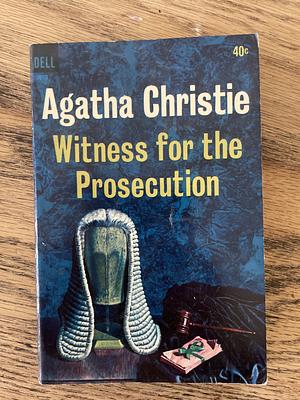 The Witness for the Prosecution by Agatha Christie