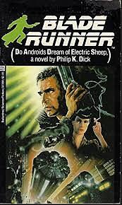 Do Androids Dream of Electric Sheep? by Philip K. Dick