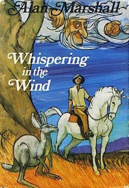 Whispering in the Wind by Alan Marshall