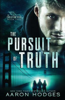 The Pursuit of Truth by Aaron Hodges