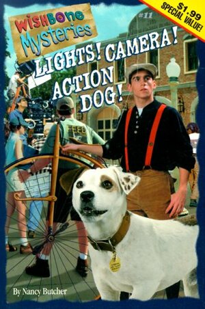 Lights! Camera! Action Dog! by Rick Duffield, Nancy Butcher