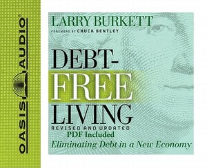 Debt-Free Living: Eliminating Debt in a New Economy by Larry Burkett