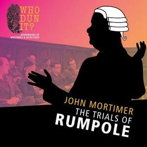 The Trials of Rumpole by John Mortimer