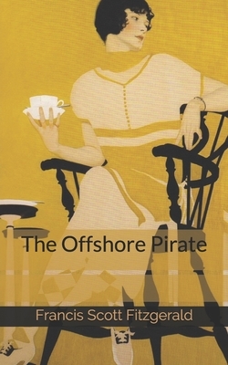 The Offshore Pirate by F. Scott Fitzgerald