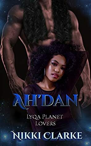 Ahdan (Lyqa Planet Lovers Book 4) by Nikki Clarke