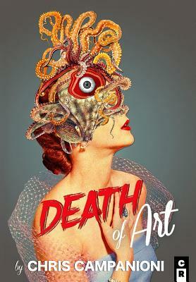 Death of Art by Chris Campanioni
