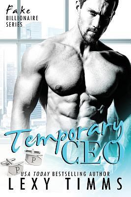 Temporary CEO by Lexy Timms