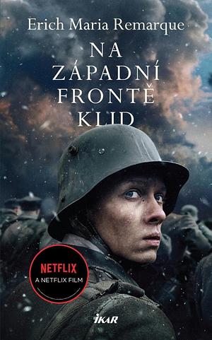 Na západní frontě klid by Erich Maria Remarque