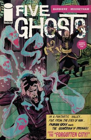 Five Ghosts: The Haunting of Fabian Gray #3 by Frank J. Barbiere, Chris Mooneyham