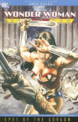 Wonder Woman: Eyes of the Gorgon by Greg Rucka