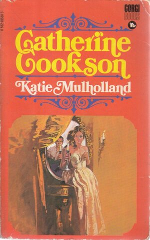 Katie Mulholland by Catherine Cookson