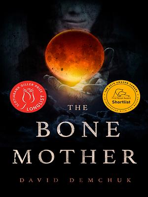 The Bone Mother by David Demchuk