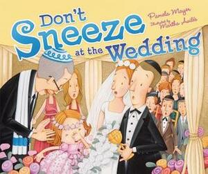 Don't Sneeze at the Wedding by Pamela Mayer