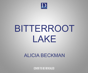 Bitterroot Lake by Alicia Beckman