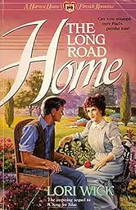 The Long Road Home by Lori Wick