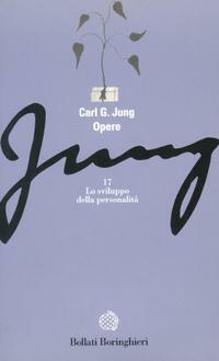 Opere Volume 17: Lo sviluppo della personalità by C.G. Jung, Luigi Aurigemma