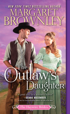 The Outlaw's Daughter by Margaret Brownley