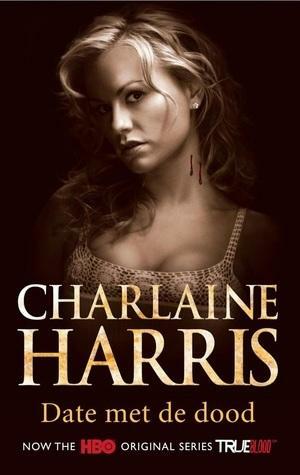 Date met de dood by Emmy van Beest, Charlaine Harris