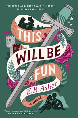 This Will Be Fun by E.B. Asher