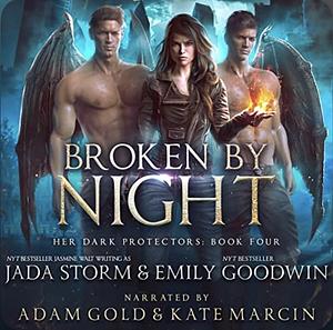 Broken by Night by Jasmine Walt, Emily Goodwin