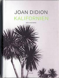 Kalifornien by Joan Didion