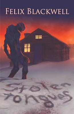 Stolen Tongues by Felix Blackwell