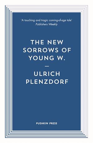 The New Sorrows of Young W. by Romy Fursland, Ulrich Plenzdorf