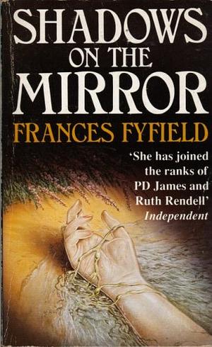 Shadows on the Mirror by Frances Fyfield