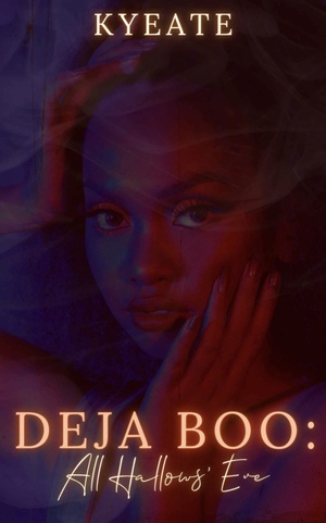 Deja Boo: All Hallows' Eve by Kyeate
