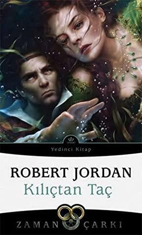 Kılıçtan Taç - by Robert Jordan