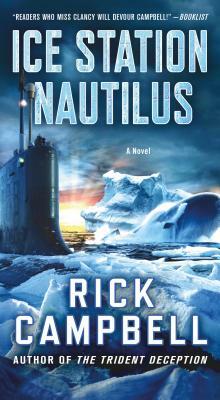 Ice Station Nautilus by Rick Campbell