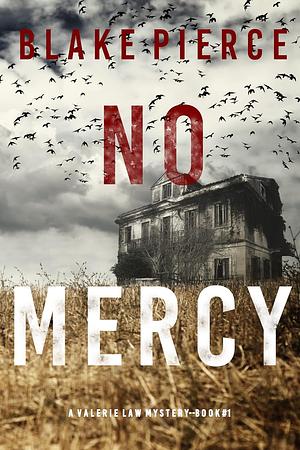 No Mercy by Blake Pierce