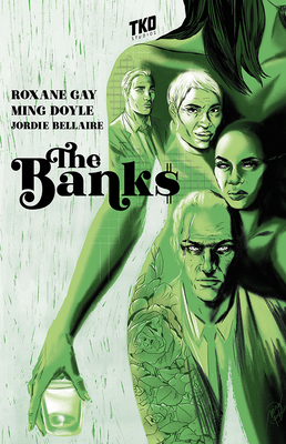 The Banks by Roxane Gay