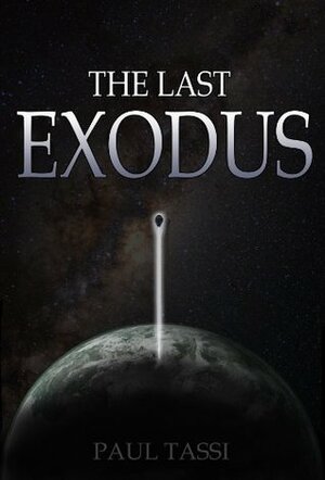 The Last Exodus by Paul Tassi
