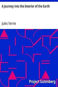 A Journey to the Centre of the Earth by Jules Verne