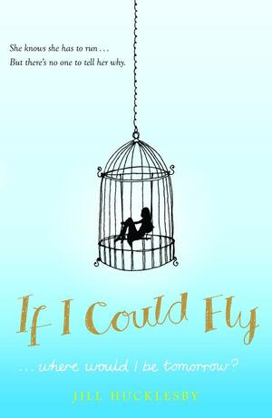 If I Could Fly by Jill Hucklesby