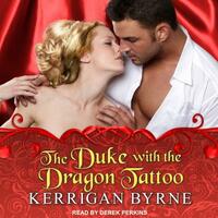 The Duke with the Dragon Tattoo by Kerrigan Byrne