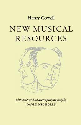 New Musical Resources by Henry Cowell