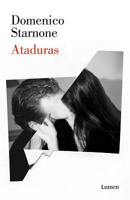 Ataduras by Domenico Starnone