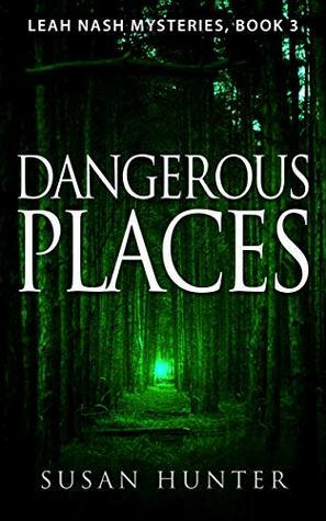 Dangerous Places by Susan Hunter