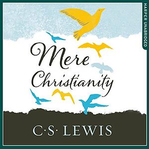 Mere Christianity by C.S. Lewis