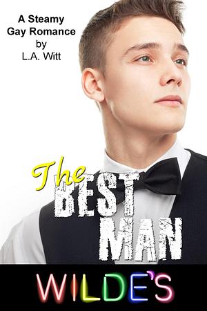 The Best Man by L.A. Witt
