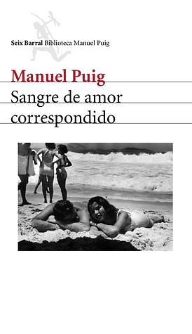 Sangre de amor correspondido by Manuel Puig